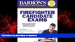 Buy book  Barron s Firefighter Candidate Exams, 7th Edition (Barron s Firefighter Exams) online to