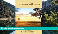 Best Deals Ebook  Daughters of the Grasslands: A Memoir (Memoir Series)  Best Buy Ever