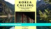 Best Deals Ebook  Korea Calling: The Essential Handbook for Teaching English and Living in South