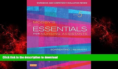 Read books  Workbook and Competency Evaluation Review for Mosby s Essentials for Nursing