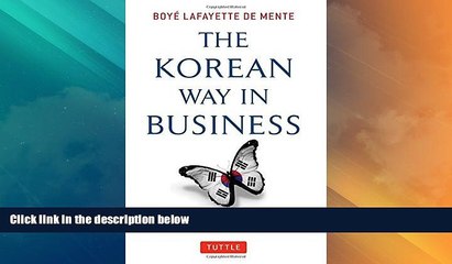 Big Sales  The Korean Way In Business: Understanding and Dealing with the South Koreans in