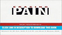 Best Seller Erasing Pain: New Treatments from the World-Famous Rusk Institute s Medical