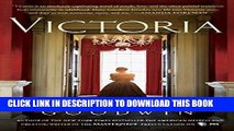 Read Now Victoria: A novel of a young queen by the Creator/Writer of the Masterpiece Presentation