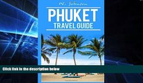 Ebook deals  Phuket: Phuket Travel Guide (Phuket Travel Guide 2016, Phuket Thailand) (Volume 1)