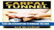 Ebook Carpal Tunnel: How To Treat Carpal Tunnel Syndrome- How To Prevent Carpal Tunnel Syndrome