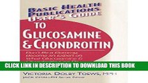 Ebook User s Guide to Glucosamine and Chondroitin: Don t Be a Dummy - Become an Expert on What