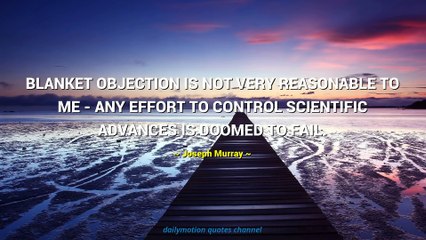 Joseph Murray Quotes