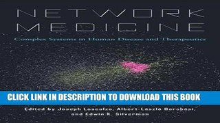 [PDF] Network Medicine: Complex Systems in Human Disease and Therapeutics Full Online