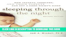 Best Seller Sleeping Through the Night, Revised Edition: How Infants, Toddlers, and Their Parents