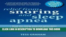 Ebook Relief from snoring and sleep apnea: A step-by-step guide to restful sleep and better health