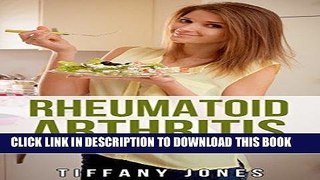 [PDF] Rheumatoid Arthritis Diet: Gout: Back Pain: Hungry Girl has the Recipes : Book 2 (Hungry