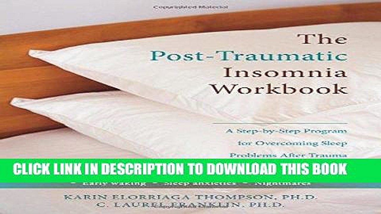 Best Seller The Post-Traumatic Insomnia Workbook: A Step-by-Step Program for Overcoming Sleep