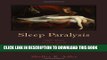 Ebook Sleep Paralysis: Night-mares, Nocebos, and the Mind-Body Connection (Studies in Medical