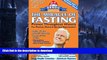 FAVORITE BOOK  The Miracle of Fasting: Proven Throughout History for Physical, Mental,