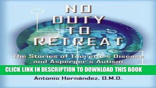 Ebook No Duty To Retreat: The Stories of Tourette s Syndrome and Asperger s Autism Free Read
