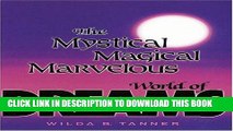 Ebook The Mystical, Magical, Marvelous World of Dreams Free Read