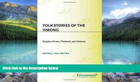 Best Buy Deals  Folk Stories of the Hmong: Peoples of Laos, Thailand, and Vietnam (World