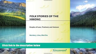 Best Buy Deals  Folk Stories of the Hmong: Peoples of Laos, Thailand, and Vietnam (World