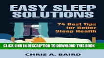 Ebook Easy Sleep Solutions: 74 Best Tips for Better Sleep Health: How to Deal With Sleep