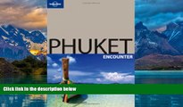 Best Buy PDF  Lonely Planet Phuket Encounter (Best Of)  Best Seller Books Most Wanted