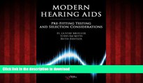 Best book  Modern Hearing Aids: Pre-Fitting Testing and Selection Considerations