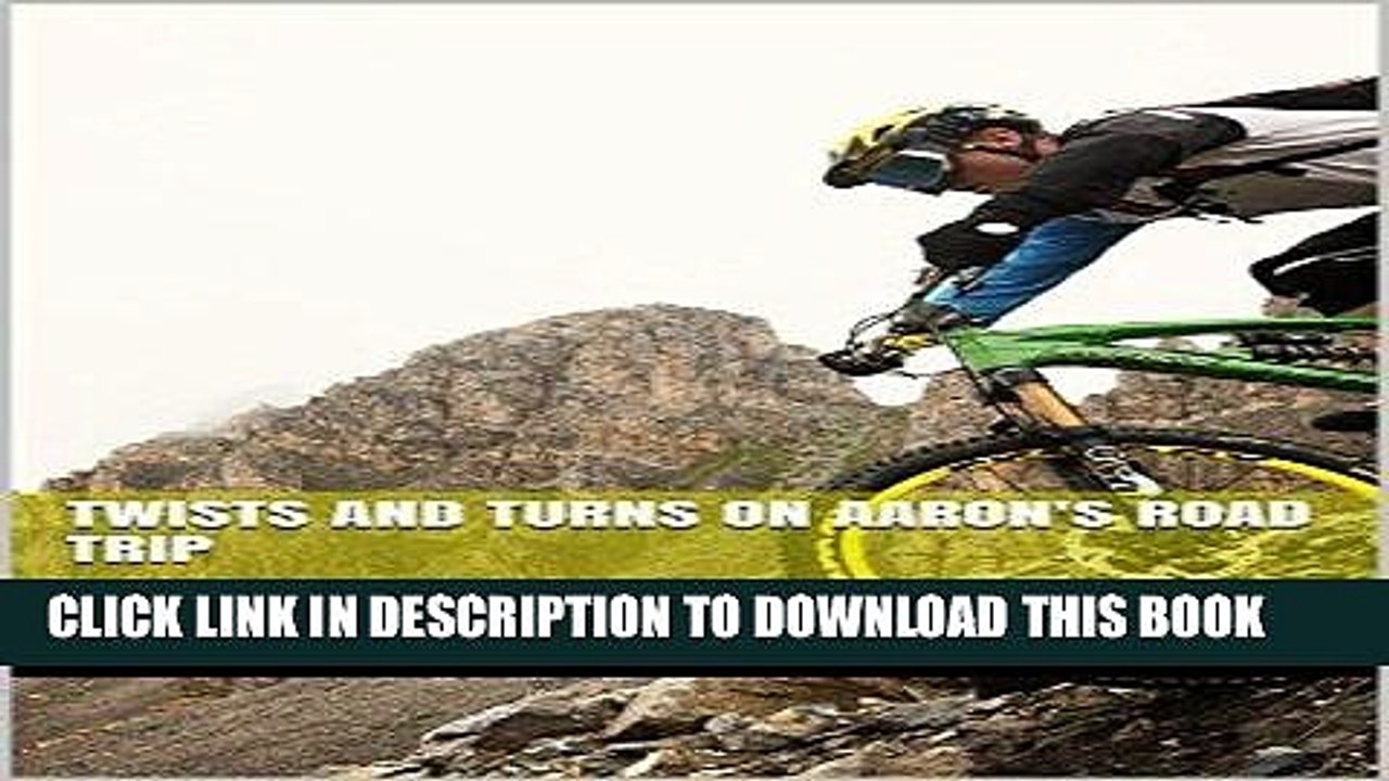 [PDF] Twists and Turns on Aaron s Road Trip Popular Collection
