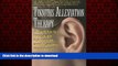 liberty book  Tinnitus Alleviation Therapy: A Self-Help Program for Gentle and Lasting Recovery