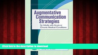 Buy books  Augmentative Communication Strategies for Adults with Acute or Chronic Medical
