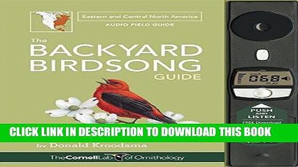 [PDF] The Backyard Birdsong Guide Eastern and Central North America: A Guide to Listening Full