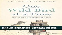 [PDF] One Wild Bird at a Time: Portraits of Individual Lives Full Collection