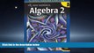 Read Algebra 2 (Alabama Teachers Edition) (Common Core Edition) FullBest Ebook