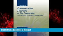 liberty book  Communication Disorders In The Classroom: An Introduction For Professionals In