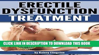[PDF] Erectile Dysfunction Treatment: How to Treat Erectile Dysfunction Popular Collection
