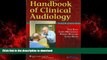 Read books  Handbook of Clinical Audiology (Point (Lippincott Williams   Wilkins))