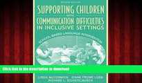 Buy book  Supporting Children with Communication Difficulties in Inclusive Settings: School-Based