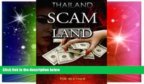 Ebook deals  Thailand: Scam Land: 50 Common Scams (Thai Life Book 1)  Most Wanted
