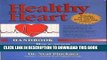 [PDF] Healthy Heart Handbook: How to Prevent and Reverse Heart Disease, Lower Your Risk of Heart