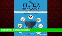Read book  The FILTER Approach: Social Communication Skills for Students with Autism Spectrum