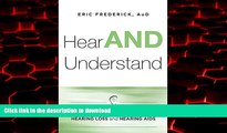 Best books  Hear AND Understand: What You Need To Know About Hearing Loss and Hearing Aids online