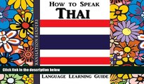 Ebook deals  How to Speak Thai: A Complete Thai Language Learning Guide  Most Wanted