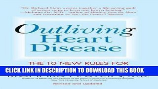 [PDF] Outliving Heart Disease: The 10 New Rules for Prevention and Treatment Popular Collection