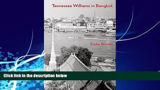 Best Buy Deals  Tennessee Williams in Bangkok  Best Seller Books Best Seller