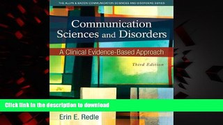 Read book  Communication Sciences and Disorders: A Clinical Evidence-Based Approach Plus