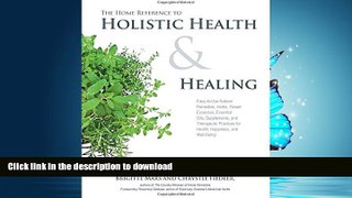 READ  The Home Reference to Holistic Health and Healing: Easy-to-Use Natural Remedies, Herbs,