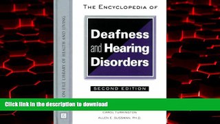 Read books  The Encyclopedia of Deafness and Hearing Disorders (Facts on File Library of Health