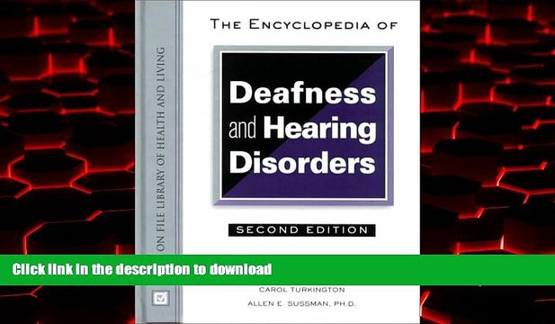 Read books The Encyclopedia of Deafness and Hearing Disorders (Facts on File Library of Health
