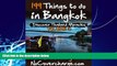 Best Buy PDF  199 Things to do in Bangkok (Discover Thailand s Miracles Book 10)  Best Seller