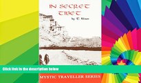Must Have  In Secret Tibet (Mystic Travellers Series)  Buy Now