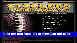 [PDF] Steelers Takeaways: Player Memories Through the Decades Full Online