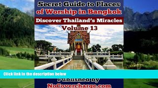 Best Buy Deals  Secret Guide to Places of Worship in Bangkok (Discover Thailand s Miracles Book